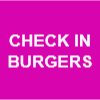 CHECK IN BURGERS