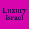 Luxury israel