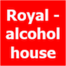 Royal - Alcohol House