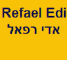 Edi Refael אדי רפאל