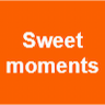 Sweet moments
