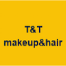 T T Makeup Hair