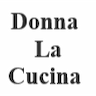 דונה לה קוצינה Donna La Cucina