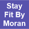 Stay Fit By Moran